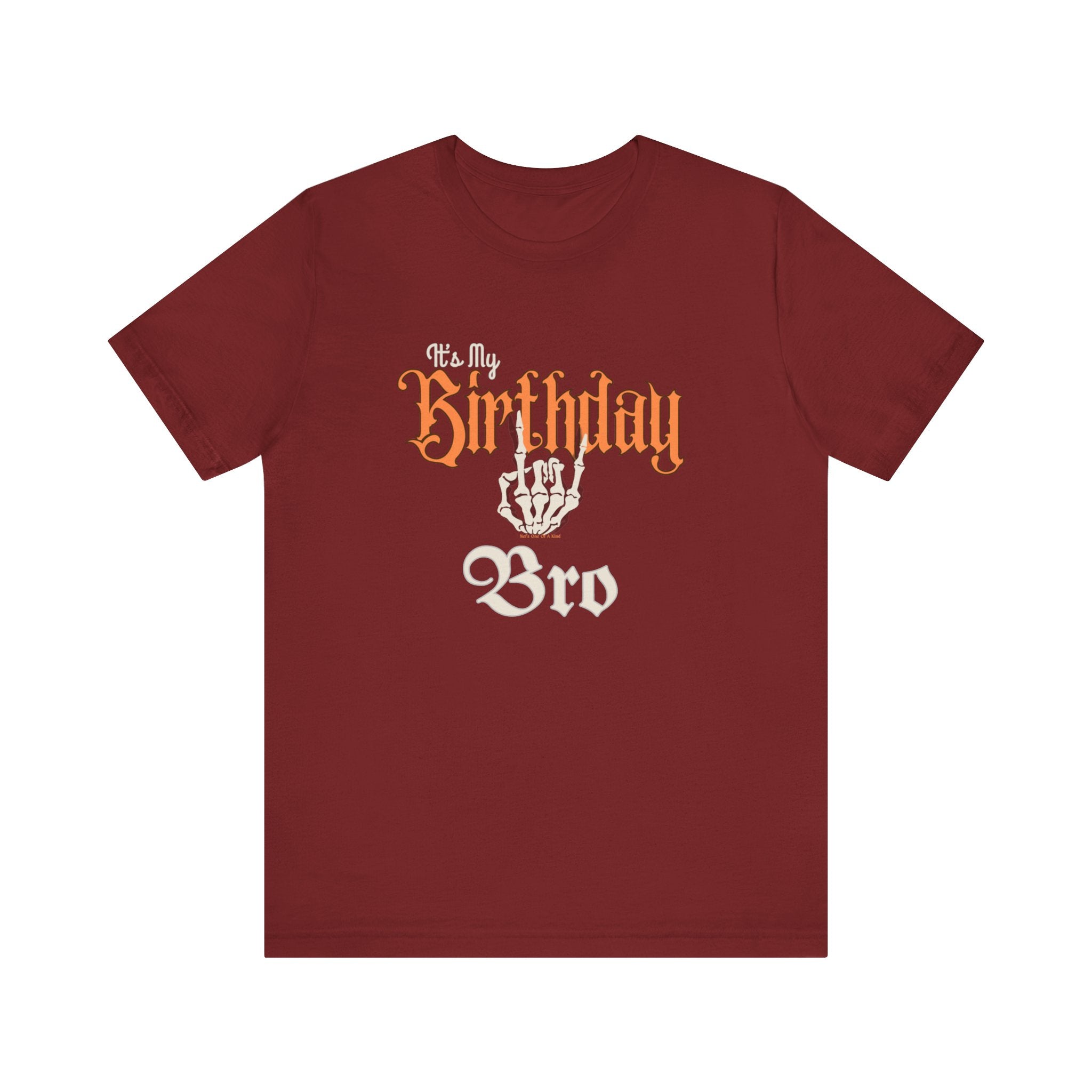 It's My Birthday Skelaton Bro